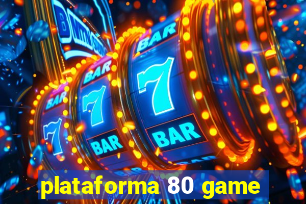 plataforma 80 game